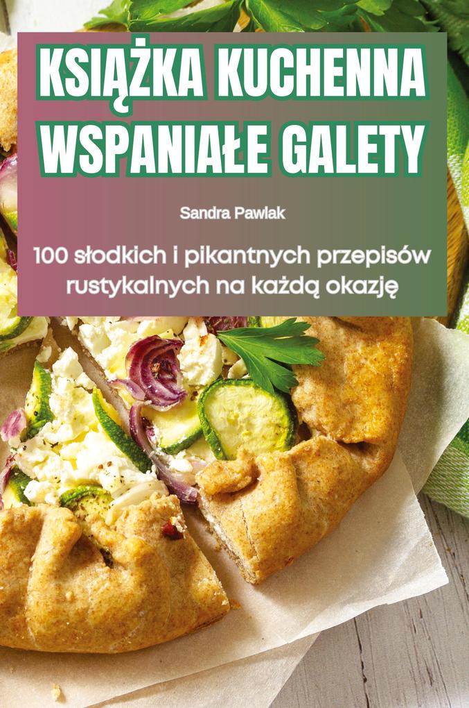 Produktbild: KSIKA KUCHENNA WSPANIAE GALETY | Sandra Pawlak