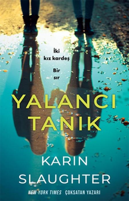Produktbild: Yalanci Tanik - Iki Kiz Kardes Bir Sir | Karin Slaughter