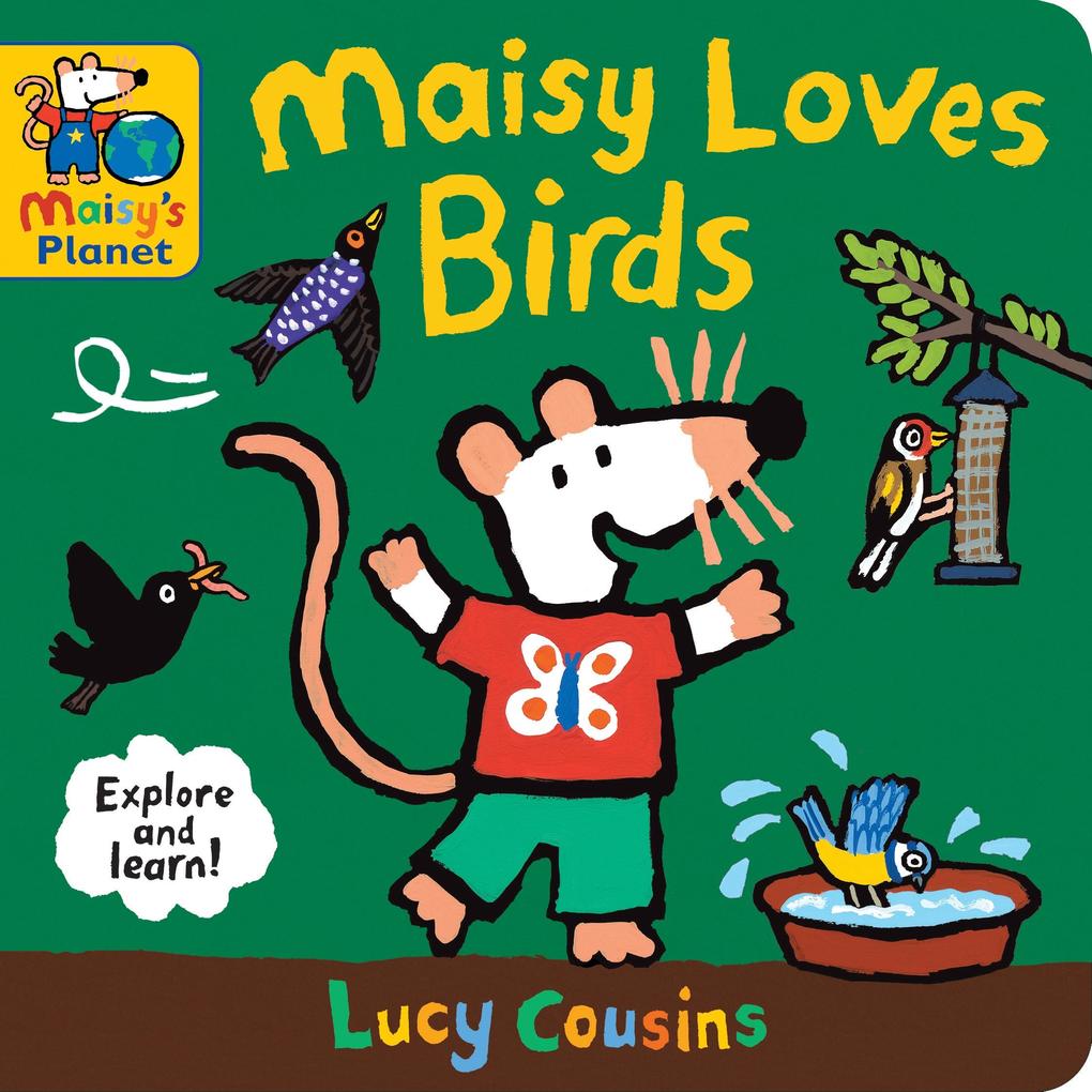 Produktbild: Maisy Loves Birds: A Maisy's Planet Book | Lucy Cousins