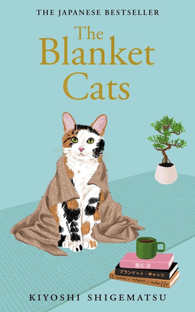 Produktbild: The Blanket Cats | Kiyoshi Shigematsu
