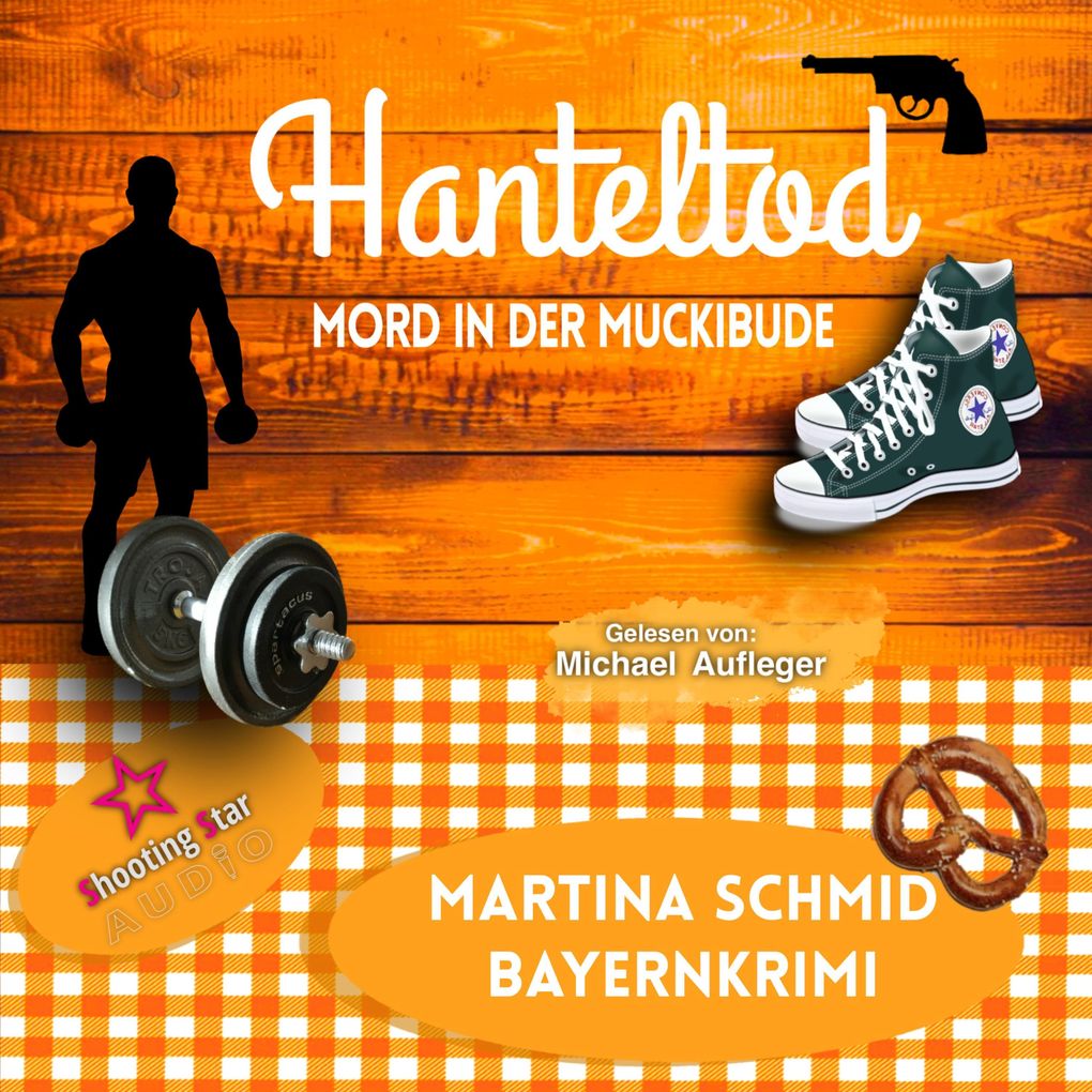 Produktbild: Hanteltod: Mord in der Muckibude | Martina Schmid