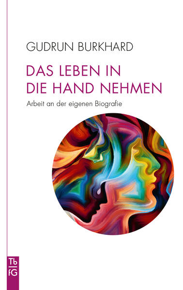 Produktbild: Das Leben in die Hand nehmen | Gudrun Burkhard