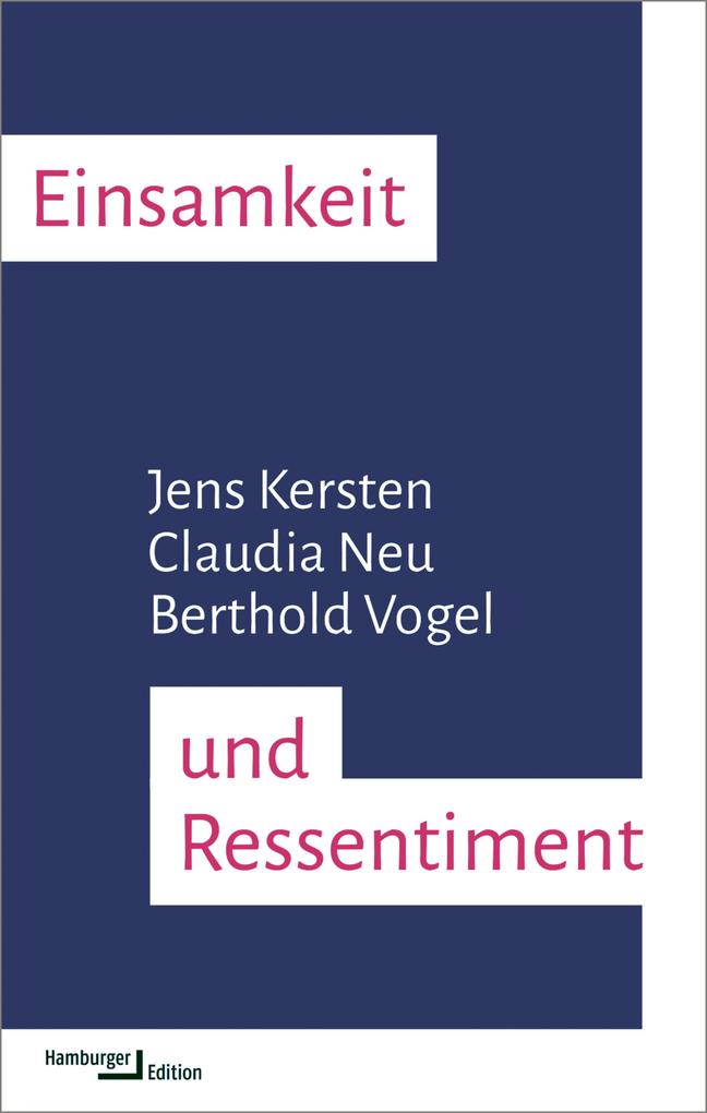 Produktbild: Einsamkeit und Ressentiment | Jens Kersten, Claudia Neu, Berthold Vogel