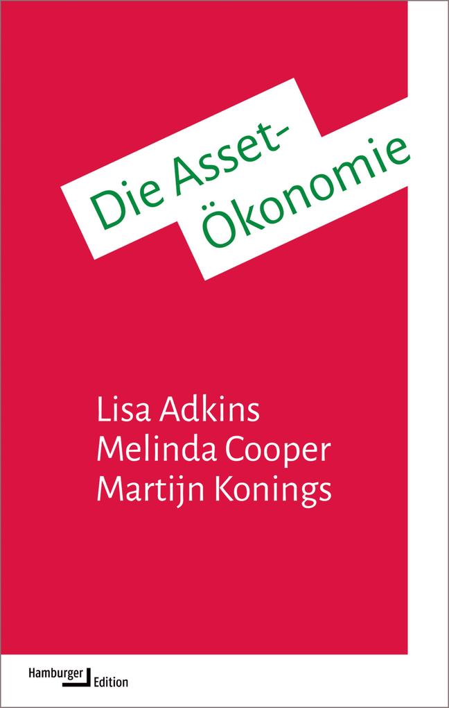 Produktbild: Die Asset-Ökonomie | Lisa Adkins, Melinda Cooper, Martijn Konings
