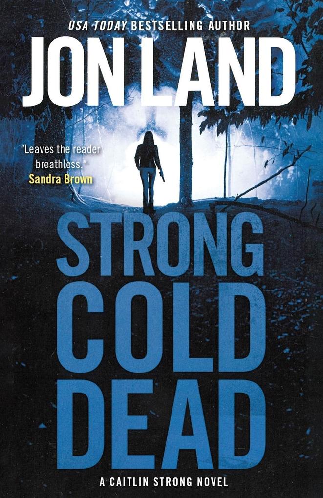Produktbild: Strong Cold Dead | Jon Land