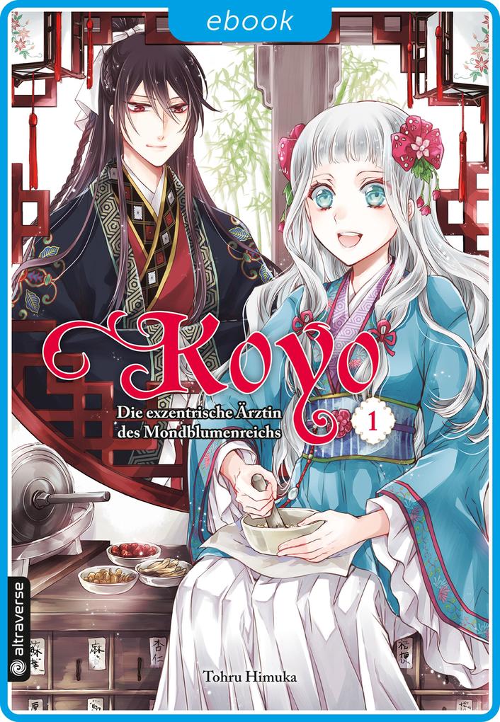 Produktbild: Koyo - Die exzentrische Ärztin des Mondblumenreichs 01 | Tohru Himuka