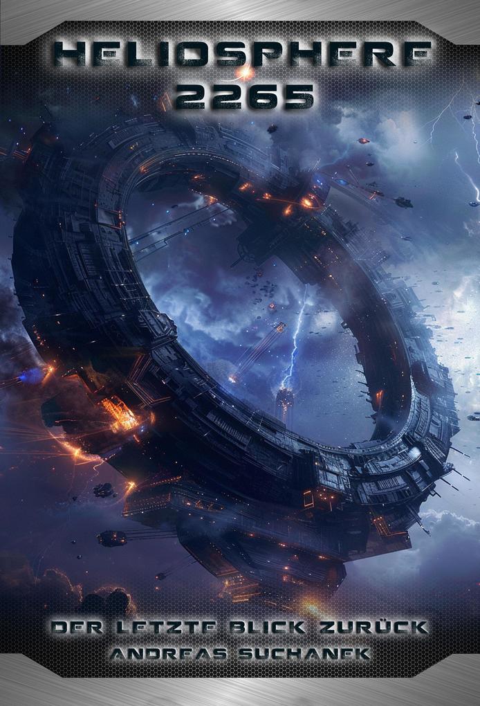 Produktbild: Heliosphere 2265: Der Ash'Gul'Kon-Zyklus 4 - Ein letzter Blick zurück | Andreas Suchanek