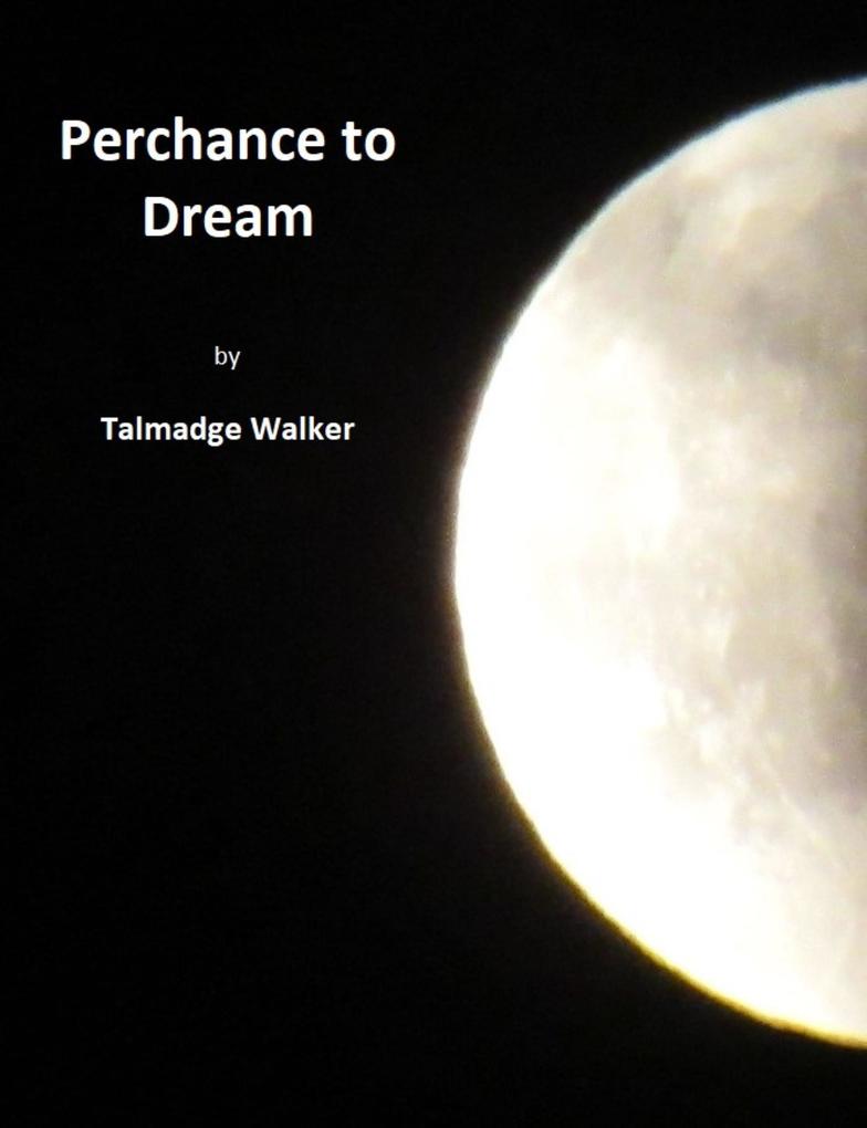 Produktbild: Perchance to Dream | Talmadge Walker