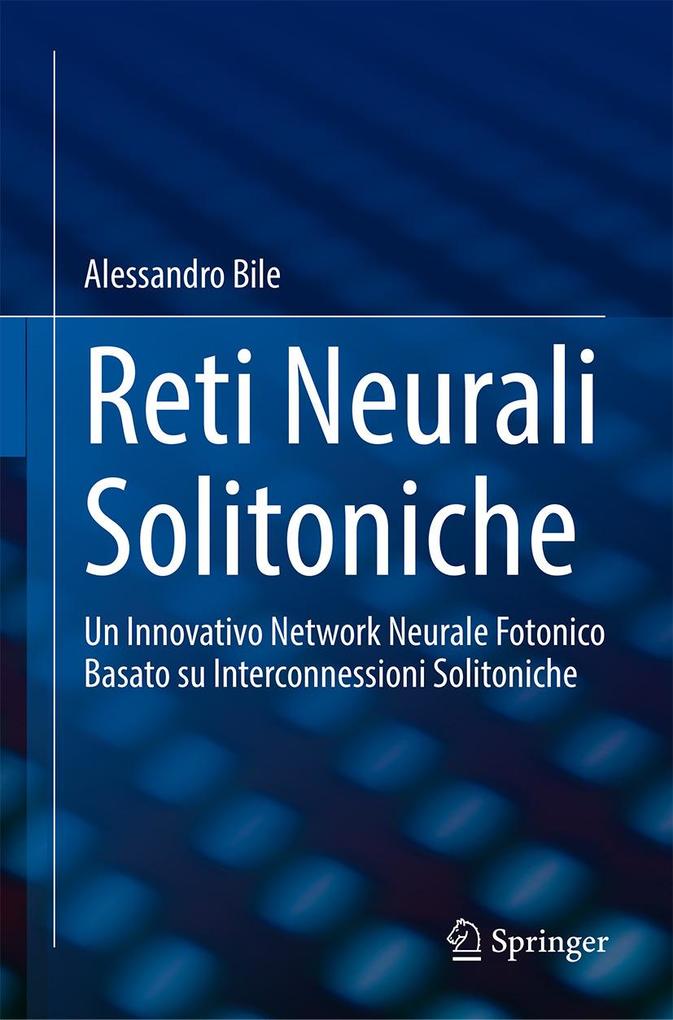 Produktbild: Reti Neurali Solitoniche | Alessandro Bile