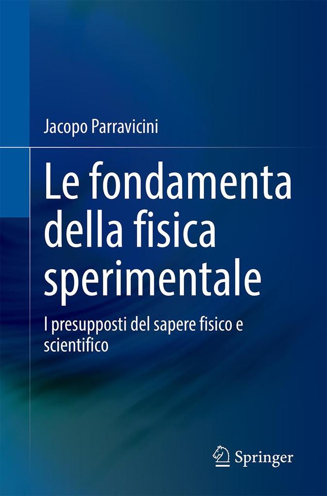 Produktbild: Le fondamenta della fisica sperimentale | Jacopo Parravicini