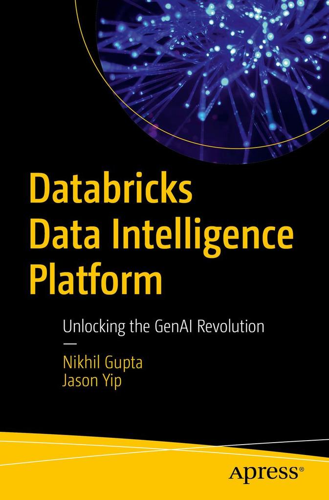 Produktbild: Databricks Data Intelligence Platform | Nikhil Gupta, Jason Yip