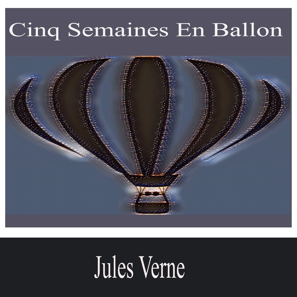 Produktbild: Cinq semaines en ballon | Jules Verne
