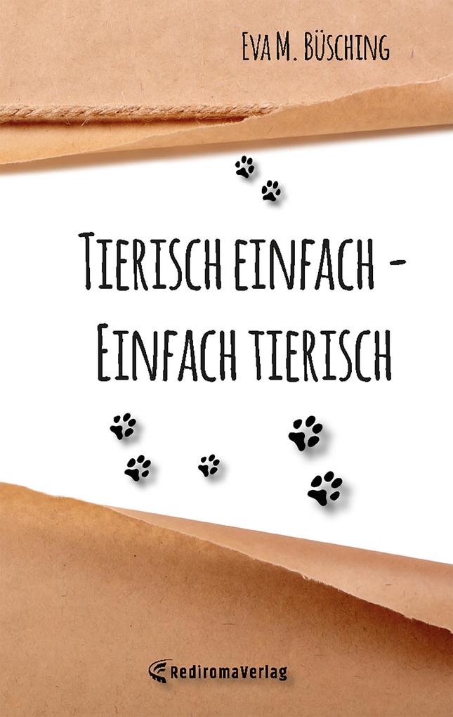 Produktbild: Tierisch einfach - Einfach tierisch | Eva M. Büsching