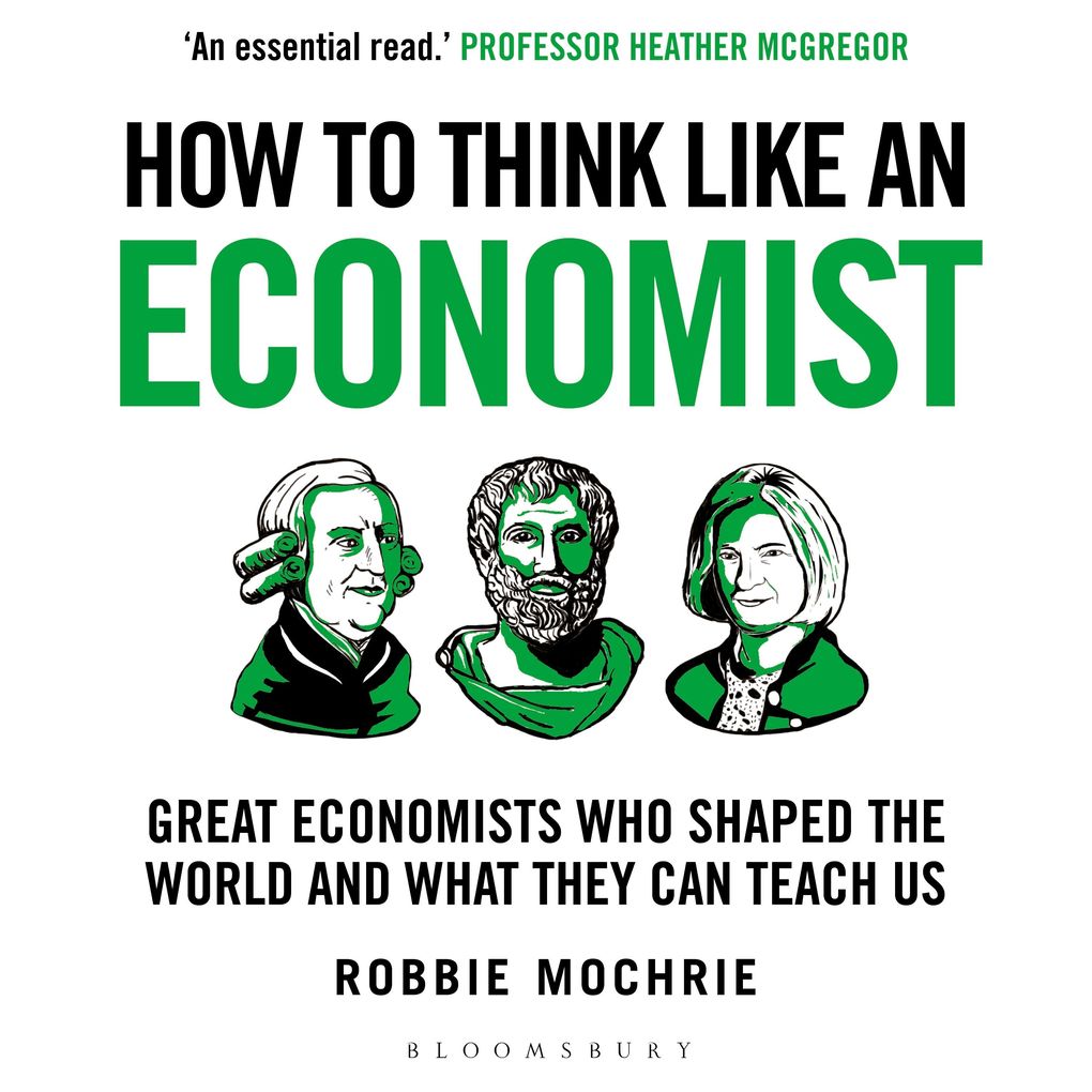 Produktbild: How to Think Like an Economist | Robbie Mochrie