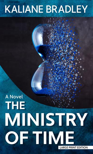 Produktbild: The Ministry of Time | Kaliane Bradley