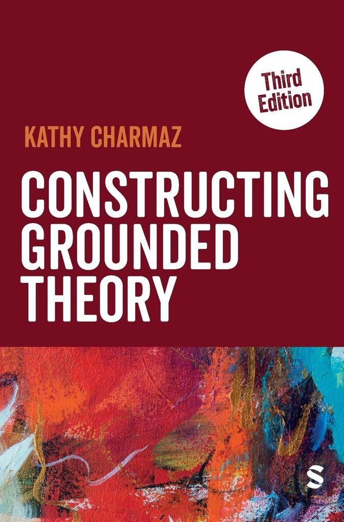 Produktbild: Constructing Grounded Theory (Third Edition) | Kathy Charmaz