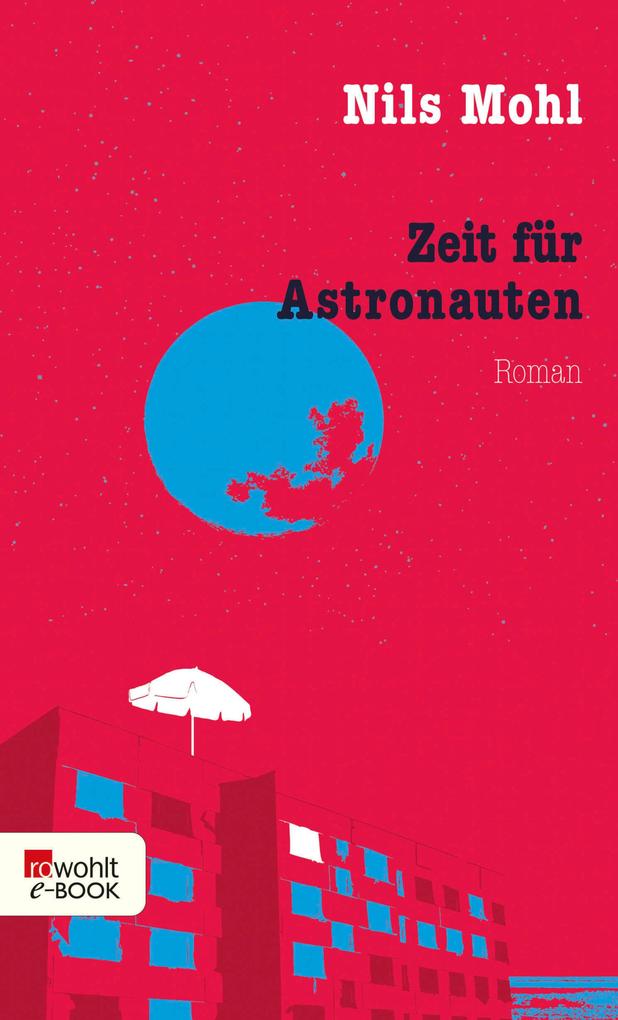 Produktbild: Zeit für Astronauten | Nils Mohl