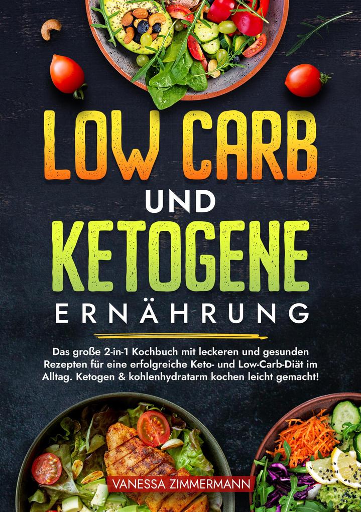 Produktbild: Low Carb und Ketogene Ernährung | Vanessa Zimmermann