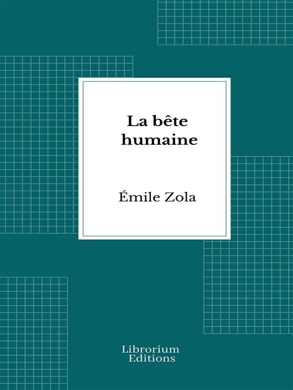 Produktbild: La bête humaine | Émile Zola