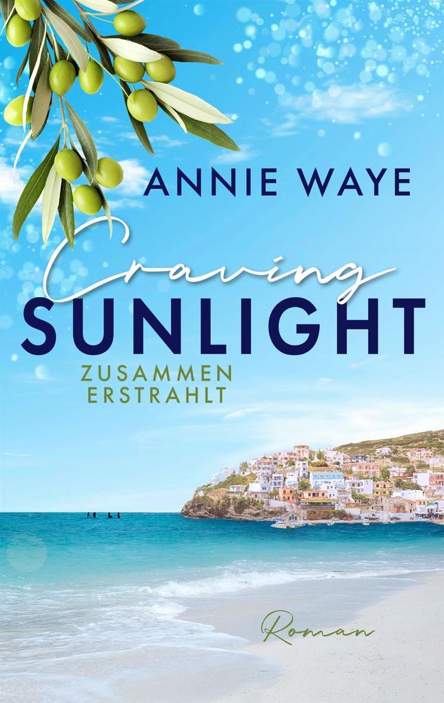 Produktbild: Craving Sunlight: Zusammen erstrahlt | Annie C. Waye