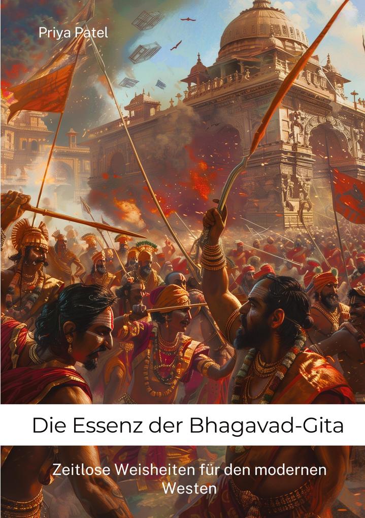 Produktbild: Die Essenz der Bhagavad-Gita | Priya Patel