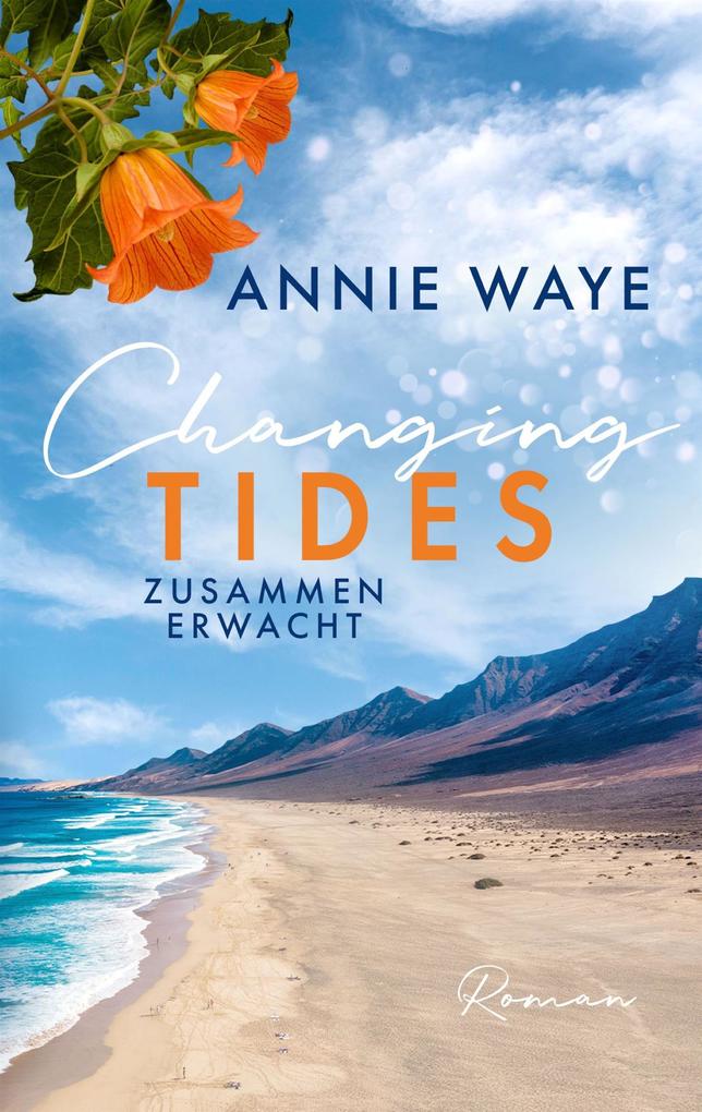 Produktbild: Changing Tides: Zusammen erwacht | Annie C. Waye
