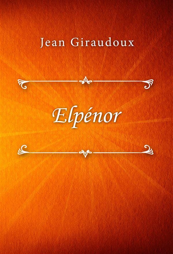 Produktbild: Elpénor | Jean Giraudoux