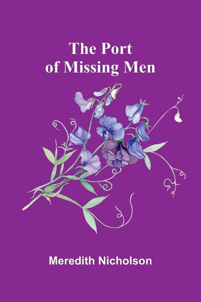 Produktbild: The Port of Missing Men | Meredith Nicholson