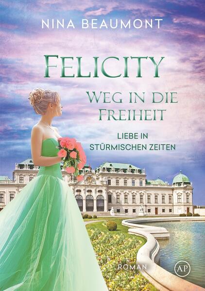 Produktbild: Felicity, Weg in die Freiheit | Nina Beaumont
