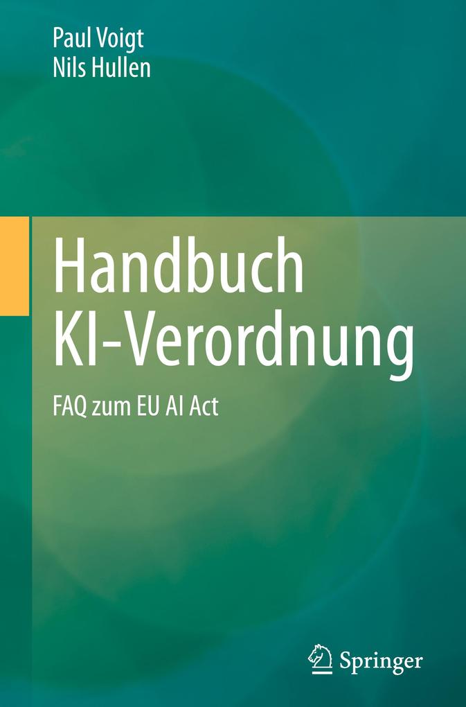 Produktbild: Handbuch KI-Verordnung | Paul Voigt, Nils Hullen