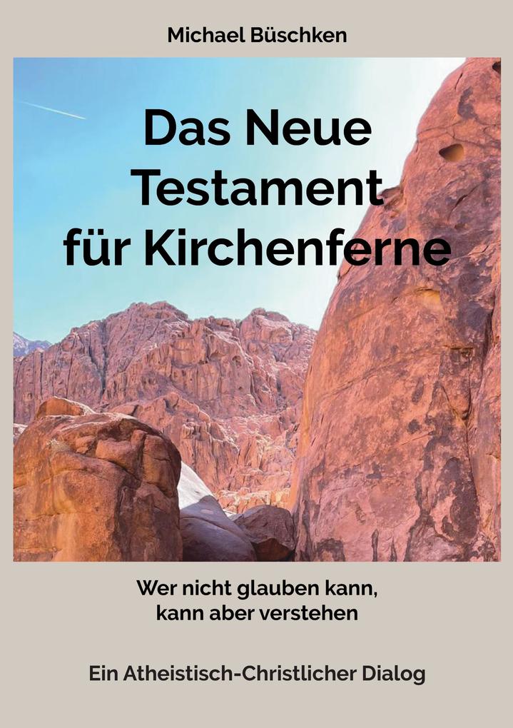 Produktbild: Das Neue Testament für Kirchenferne | Michael Büschken