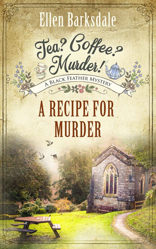 Produktbild: Tea? Coffee? Murder! - A Recipe for Murder | Ellen Barksdale