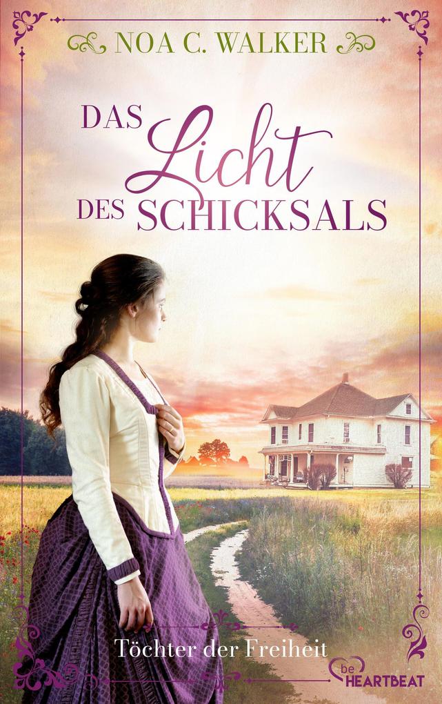Produktbild: Das Licht des Schicksals - Töchter der Freiheit | Noa C. Walker