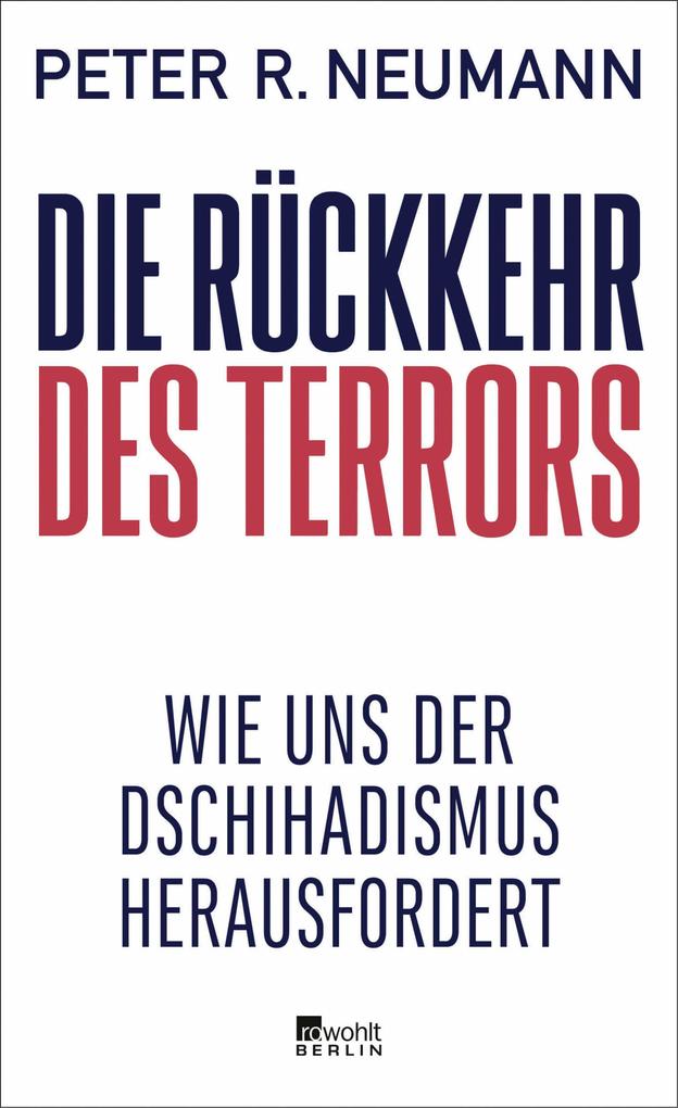 Produktbild: Die Rückkehr des Terrors | Peter R. Neumann