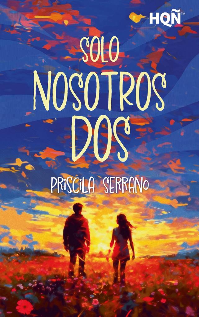 Produktbild: Solo nosotros dos | Priscila Serrano