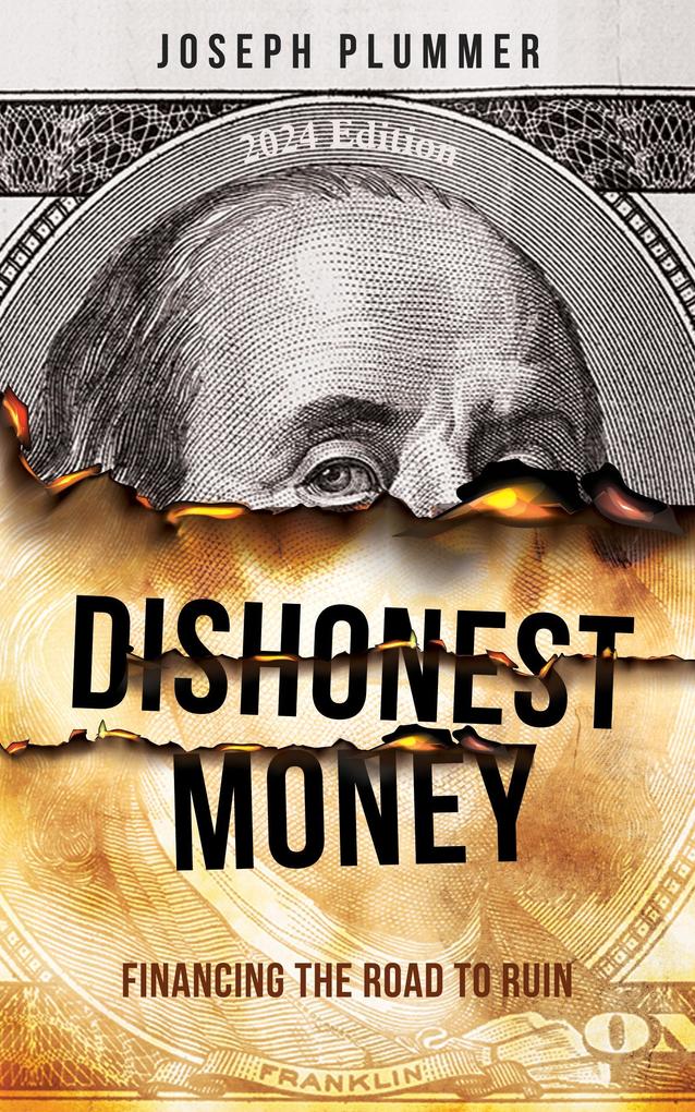 Produktbild: Dishonest Money: Financing the Road to Ruin | Joseph Plummer