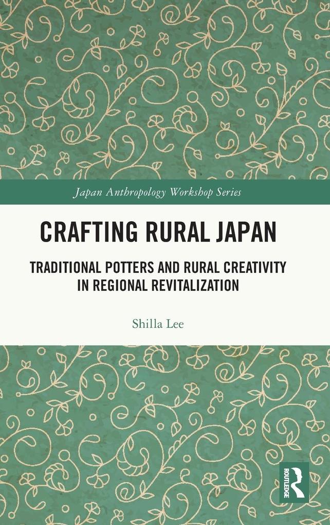 Produktbild: Crafting Rural Japan | Shilla Lee