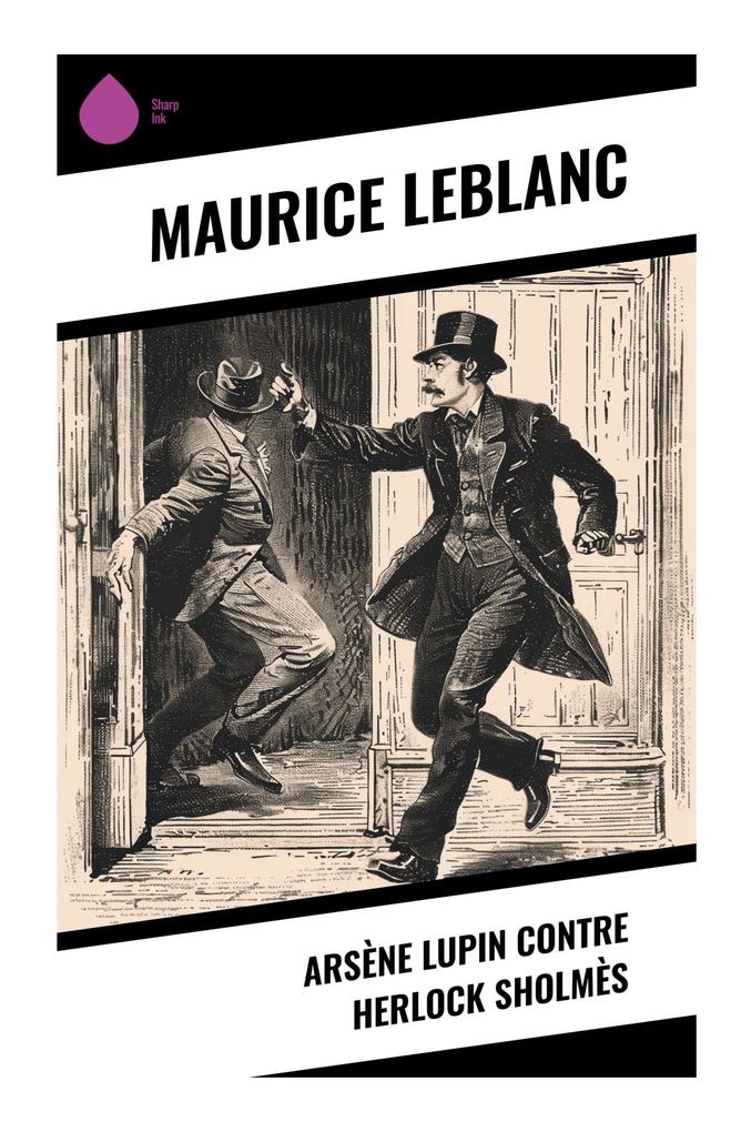 Produktbild: Arsène Lupin contre Herlock Sholmès | Maurice Leblanc