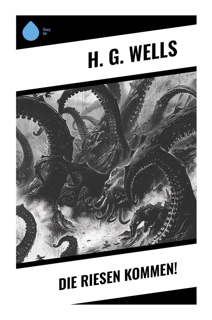 Produktbild: Die Riesen kommen! | H. G. Wells