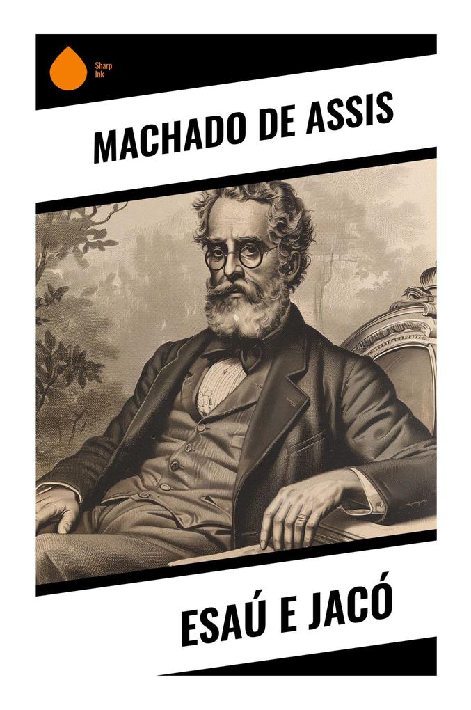 Produktbild: Esaú e Jacó | Machado de Assis