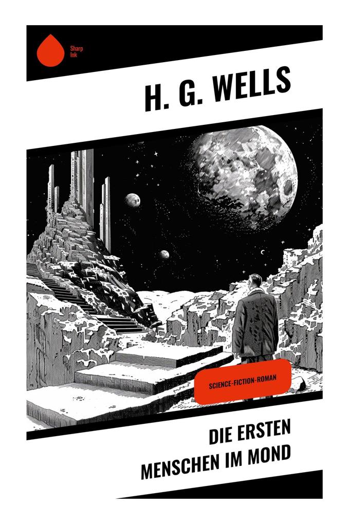Produktbild: Die ersten Menschen im Mond | H. G. Wells