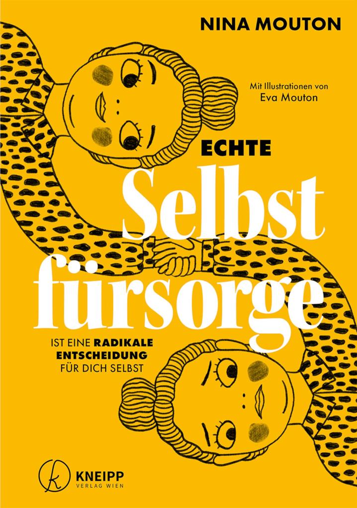 Produktbild: Echte Selbstfürsorge ist eine radikale Entscheidung für dich selbst | Nina Mouton