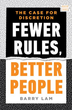Produktbild: Fewer Rules, Better People | Barry Lam