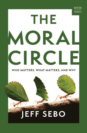 Produktbild: The Moral Circle | Jeff Sebo