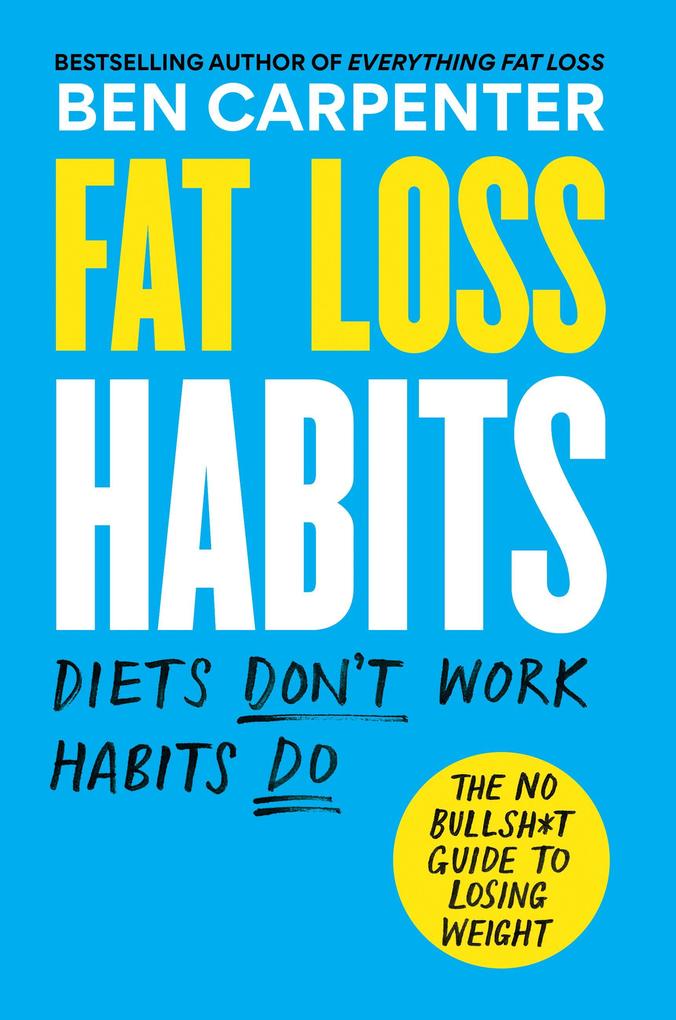 Produktbild: Fat Loss Habits | Ben Carpenter