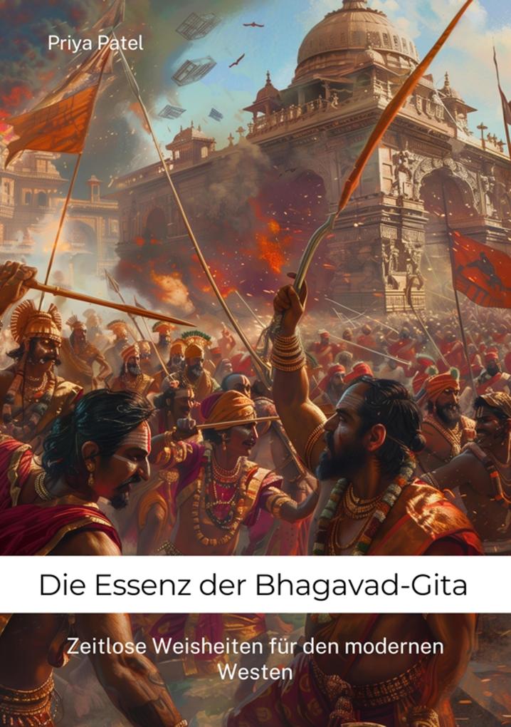 Produktbild: Die Essenz der Bhagavad-Gita | Priya Patel