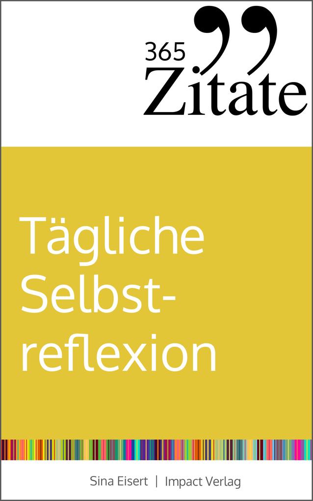 Produktbild: 365 Zitate für tägliche Selbstreflexion | Sina Eisert
