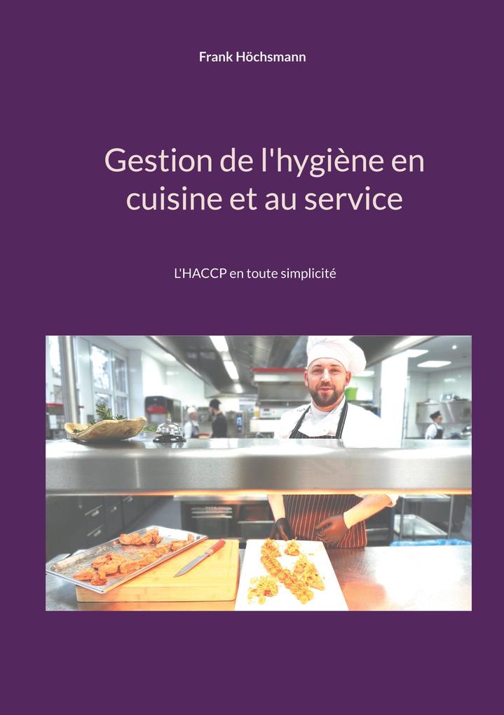 Produktbild: Gestion de l'hygiène en cuisine et au service | Frank Höchsmann