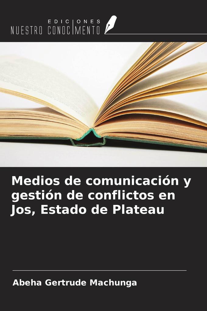 Machunga Abeha Gertrude Machunga: Medios de comunicación y gestión de conflictos ...