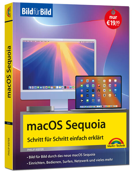 Produktbild: macOS Sequoia Bild für Bild - die Anleitung in Bildern - ideal für Einsteiger, Umsteiger und Fortgeschrittene | Philip Kiefer